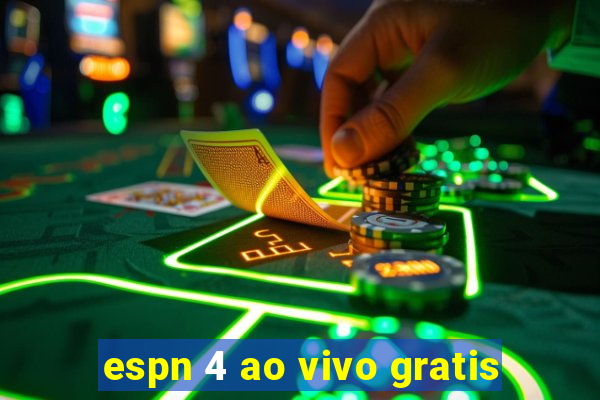 espn 4 ao vivo gratis